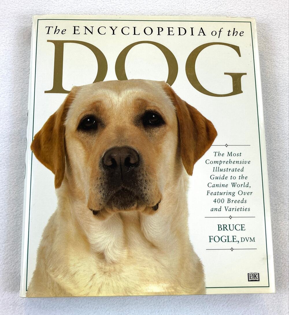 Encyclopedia of the Dog Illustrated Guide 400 Breeds Bruce Fogle 9780789401496